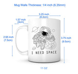 "I Need Space" Astronaut Mug