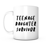 "Teenager Survivor" Mug