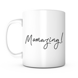 "Momazing!" Mug