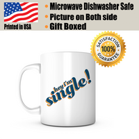"Hey I'm Single" Mug