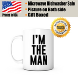 "I'm the Man" Mug