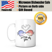 "O-Fish-Ally Yours" Mug
