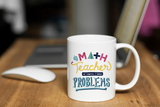 "Math Teacher Problems" Mug