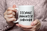 "Teenager Survivor" Mug