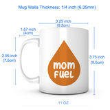 Mom Fuel Coffee Mug