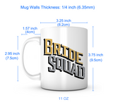 "Bride Squad" Mug