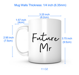 "Future Mrs." + "Future Mr." Mug Set