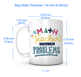 "Math Teacher Problems" Mug