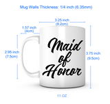 "Maid of Honor" Mug