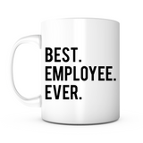 "Best Employee Ever" Mug